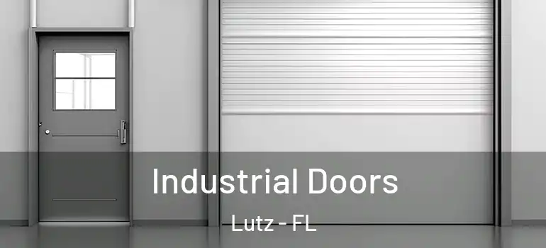 Industrial Doors Lutz - FL