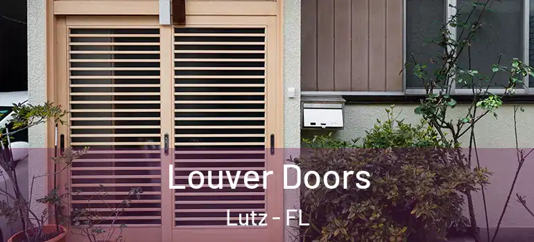Louver Doors Lutz - FL