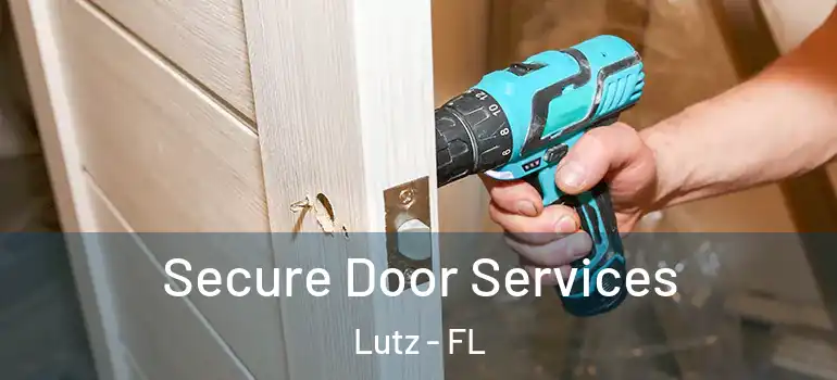 Secure Door Services Lutz - FL