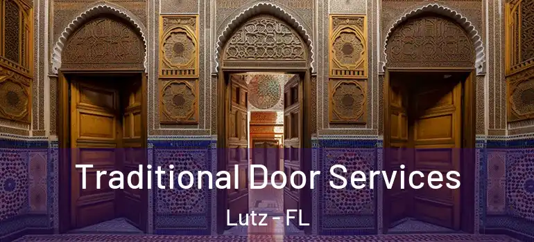 Traditional Door Services Lutz - FL